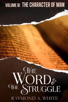 Paperback The Word and the Struggle: The Character of Man Book