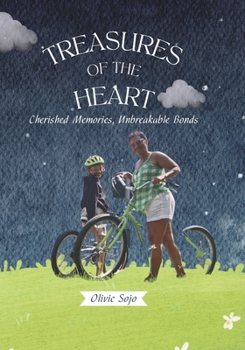 Paperback Treasures Of The Heart: Cherished Memories, Unbreakable Bonds Book