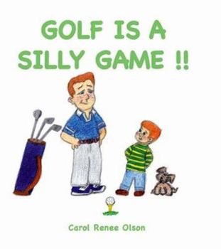 Paperback Golf Is a Silly Game!! Book