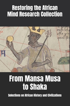 From Mansa Musa to Shaka: Selections on African History and Civilizations