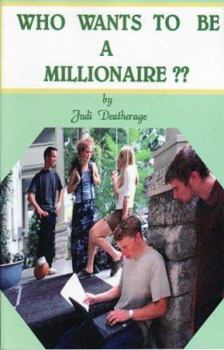 Paperback Who Wants to Be a Millionaire?: A Practical Financial Guide for Young Adults Book