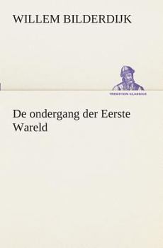 Paperback De ondergang der Eerste Wareld [Dutch] Book