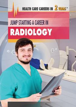 Library Binding Jump-Starting a Career in Radiology Book