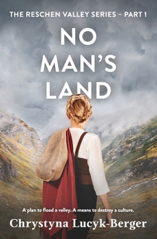 No Man's Land: Reschen Valley Part 1 - Book #1 of the Reschen Valley