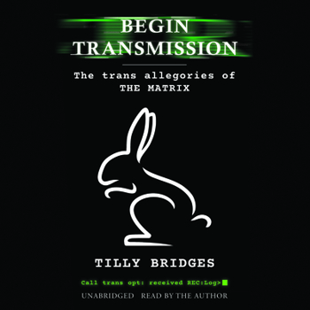 MP3 CD Begin Transmission: The Trans Allegories of the Matrix Book