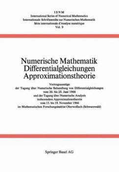 Paperback Numerische Mathematik Differentialgleichungen Approximationstheorie: Vortragsauszüge Der Tagung Über Numerische Behandlung Von Differentialgleichungen [German] Book