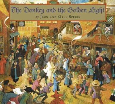 Hardcover The Donkey and the Golden Light Book