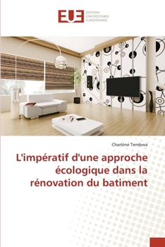 Paperback L'impératif d'une approche écologique dans la rénovation du batiment [French] Book