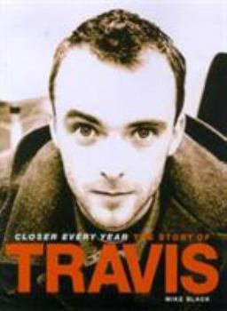 Paperback Closer Every Year: The Story of Travis Book