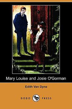 Mary Louise and Josie O'Gorman - Book #8 of the Bluebird Books