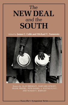 The New Deal and the South - Book  of the Chancellor Porter L. Fortune Symposium in Southern History Series