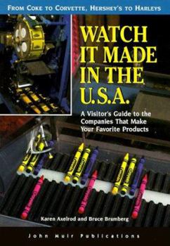 Paperback del-Watch It Made in the U.S.A. 2 Ed: A Visitor's Guide to the Companies That Make Your Favorite Products Book