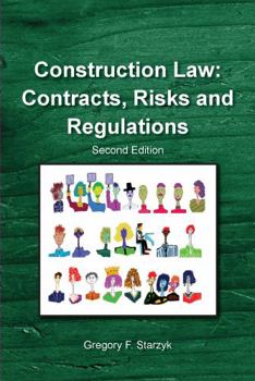 Perfect Paperback Construction Law Contracts, Risks and Regulations Book