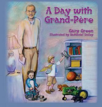 Hardcover A Day with Grand-Père Book
