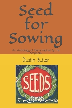Paperback Seed for Sowing: An Anthology of Poems Inspired By The Scriptures. Book