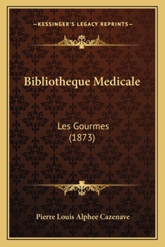 Paperback Bibliotheque Medicale: Les Gourmes (1873) [French] Book