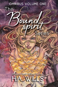Paperback The Bound Spirit Series Omnibus: Volume One Book