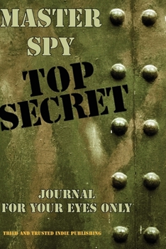 Paperback Master Spy Journal: For your Eyes Only Book