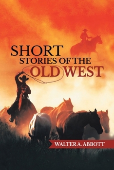 Paperback Short Stories of The Old West Book