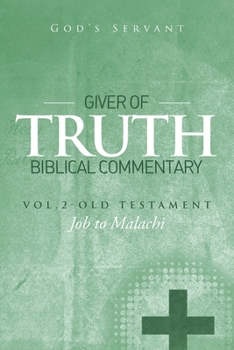 Paperback Giver of Truth Biblical Commentary-Vol. 2: Old Testament Book