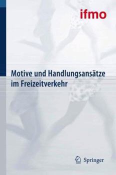 Paperback Motive Und Handlungsansätze Im Freizeitverkehr [German] Book