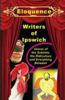 Paperback Eloquence: Voices of the Sublime, the Ridiculous and Everything Between Book