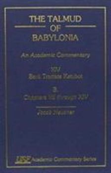 The Talmud of Babylonia: XIV, Bavli Tractate Ketubot, B. Chapters VII Through XIV