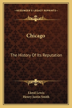 Paperback Chicago: The History Of Its Reputation Book