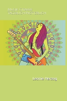 Musik Gitarre Tagebuch/Notizbuch (German Edition)