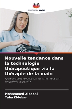 Paperback Nouvelle tendance dans la technologie thérapeutique via la thérapie de la main [French] Book