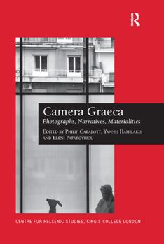 Paperback Camera Graeca: Photographs, Narratives, Materialities Book