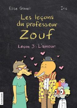 Leçon 3: L'amour - Book #3 of the Les leçons du professeur Zouf