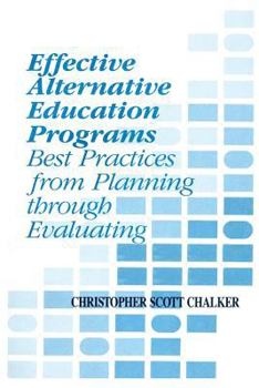 Paperback Effective Alternative Education Programs: Best Practices from Planning through Evaluation Book