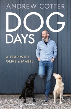 Paperback Dog Days: A Year with Olive & Mabel Book
