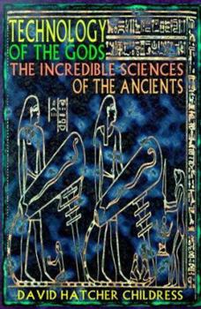 Paperback Technology of the Gods: The Incredible Sciences of the Ancients Book