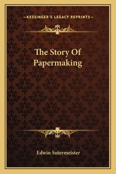 Paperback The Story Of Papermaking Book