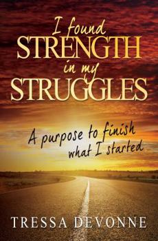 Paperback I Found Strength In My Struggles Book