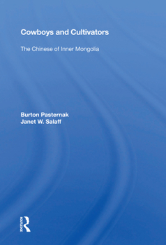 Paperback Cowboys and Cultivators: The Chinese of Inner Mongolia Book