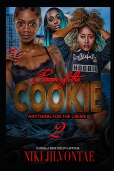 Paperback The Power of the Cookie 2: Anything for the Creme Book
