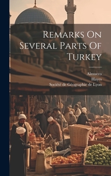 Hardcover Remarks On Several Parts Of Turkey Book