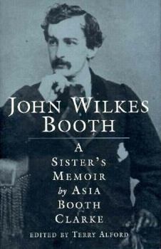 Paperback John Wilkes Booth: A Sister's Memoir Book
