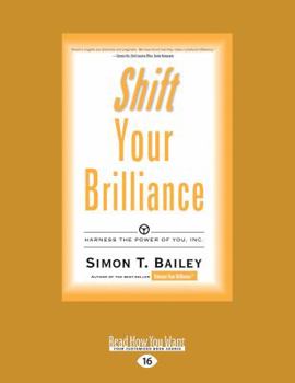 Paperback Shift Your Brilliance: Harness the Power of You, Inc. Book