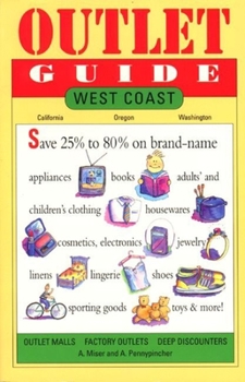 Paperback Outlet Guide: Midwest : Illinois, Indiana, Iowa, Michigan, Minnesota, Missouri, Ohio, Wisconsin (OUTLET GUIDE TO THE MIDWEST) Book