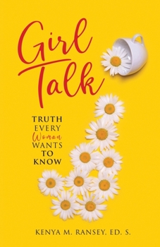 Paperback Girl Talk: Truth Every Woman Wants To Know Book