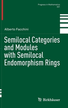 Hardcover Semilocal Categories and Modules with Semilocal Endomorphism Rings Book