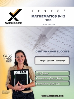 TExES Mathematics 8-12 135 Teacher Certification Test Prep Study Guide