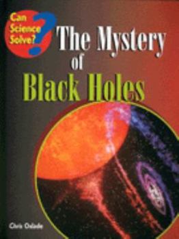 The Mystery of Black Holes