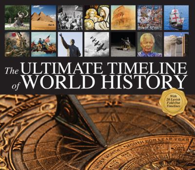 Hardcover The Ultimate Timeline of World History: With 20 Lavish Fold-Out Timelines Book
