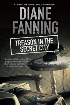 Treason in the Secret City - Book #2 of the Libby Clark