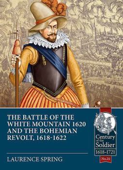 Paperback The Battle of the White Mountain 1620 and the Bohemian Revolt, 1618-1622 Book